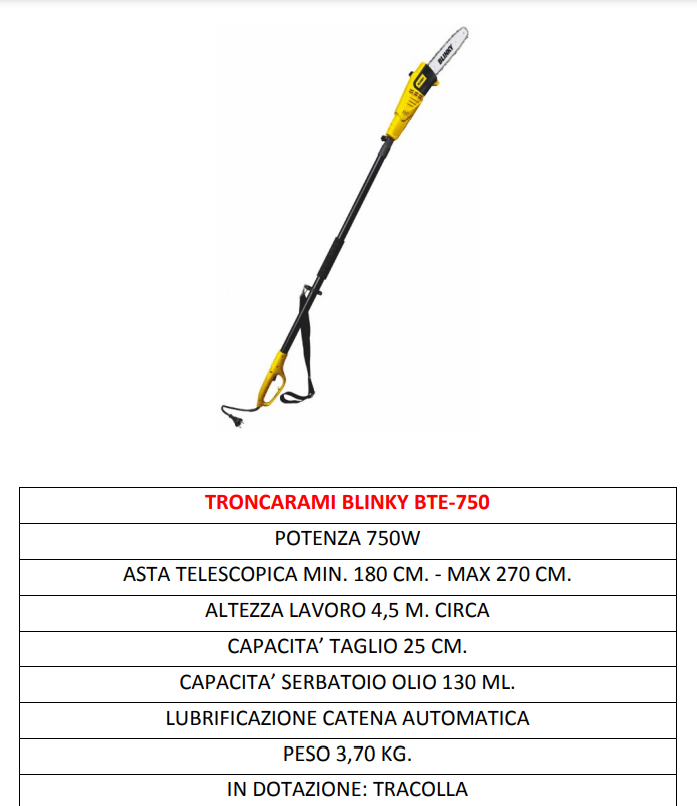 TRONCARAMI BLINKY BTE-750 DA 750 WATT ELETTRICO 180-270 MT