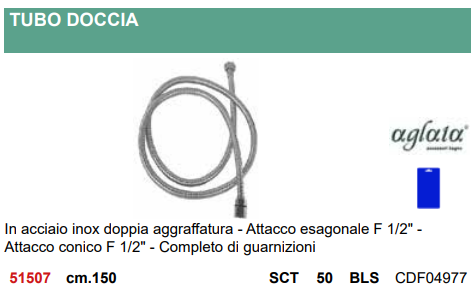 AGLAIA TUBO DOCCIA FLESSIBILE CM.150 ATTACCO CONICO TOP