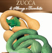 SEMI ZUCCA DI ALBENGA O TROMBETTA